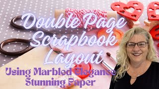 Marbled Elegance Scrap It Workshop Basic Double Page Scrapbook Layout Stamping with DonnaG!