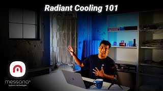 Radiant Cooling 101: What is Radiant Cooling?