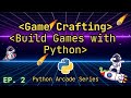 Game Crafting Series: Ep. 2 – Learn Python & Start Game Development