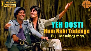 Yeh Dosti Hum Nahi Todenge | Sholay(1975)| #Amitabh Bachchan | #Dharmendra | #friendship #Mrwingsman