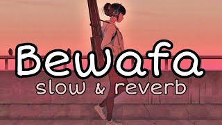 Bewafa Nikli Hai Tu ||  slowed reverb song || #sadsong