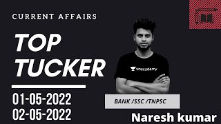 Top Tucker  CA  || 01-05-2022 & 02-05-2022  || Naresh Kumar