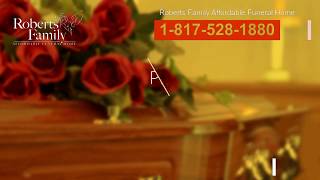Roberts Family Affordable Funeral Home in Fort Worth Texas