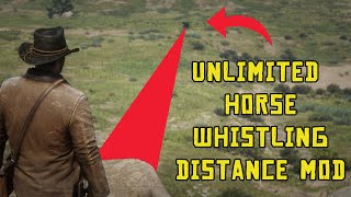 Unlimited horse whistling distance (Red Dead Redemption 2 Mods)