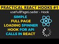 Practical React Hooks #1: Full page loading spinner for API calls using hooks