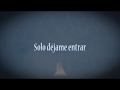 Solo déjame Entrar - Moncho Bastidas