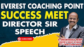 Everest Coaching Point - Success Meet Celebrations Speech by - B. SREENIVASULU REDDY SIR (DIRECTOR)