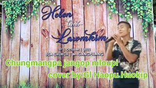 ||Chungmangpa janggop niloupi||COVER BY GL.HAOPU HAOKIP.