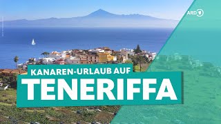 Teneriffa – naturnah und nachhaltig | ARD Reisen