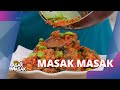 Ikan Balado Leunca Pete, Auto Hilang Bete! | MASAK MASAK (29/7/23) P1