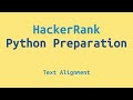 20. HackerRank Python Preparation - Text Alignment - Challenge Solution
