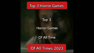 Top 3 Horror Games 2023 #shorts #youtubeshorts #shortsfeed #gaming