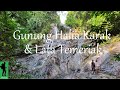 Ep57 Hike to Gunung Halia Karak & Lata Temeriak ⭐ Karak Pahang Malaysia