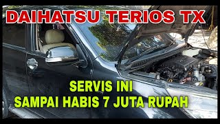 DAIHATSU TERIOS INI SERVIS  HABIS 7 JUTA RUPIAH