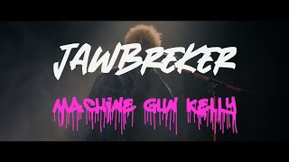Machine Gun Kelly - jawbreaker (Movie Song from Downfalls High)