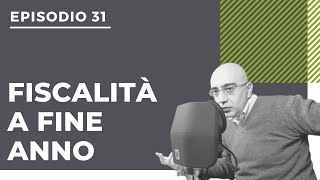 [Podcast #31] Tasse e investimenti: come ottimizzare la fiscalità a fine anno