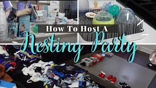 How To Host A Nesting Party || Nesting Party Vlog ✨🍼