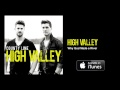 High Valley - Why God Made a River (Audio Video)
