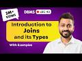 Lec-43: Introduction to Joins and its types | Need of Joins with example | DBMS