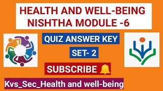 Health and well being Quiz Answer key /Nishtha module-6/ Health and well being (SET-2)