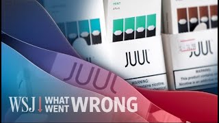 How Juul Went From $38 Billion Vaping Startup to Near-Bankrupt | WSJ What Went Wrong