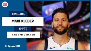 MAXI KLEBER 10 PTS vs DEN 14 Jan 24-25 DAL Highlights