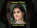 Actress Zareen Khan transformation 1987-2022 | #transformationvideo #vkeditroom #facetransformation