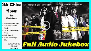 Full Movie (Songs) All Songs | China Town Movie | AudioJukebox | Bollywood Music Nation