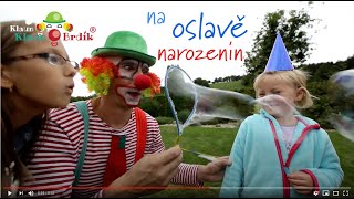 🎁Klaun Brdík na oslavě narozenin!