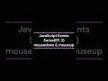 JavaScript Events Series (EP. 3) mousedown & mouseup #coding #javascript #js
