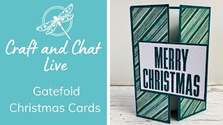 Craft and Chat : Christmas Gatefold Cards