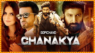 Chanakya Telugu Full Movie | Gopichand And Mehreen Recent Hit Police Drama | Zareen | Cinima Nagar