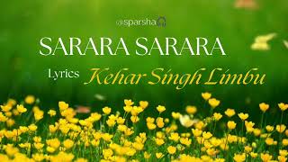 SARARA SARARA (Lyrics) - Kehar Singh Limbu||SPARSHA