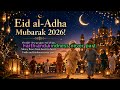 Eid Mubarak Kids Nasheed 2026 | Beautiful Children’s Eid al-Adha Song | Festival Celebration Happy