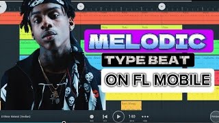 HOW TO CREATE A MELODIC TRAP BEAT IN FL STUDIO MOBILE