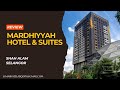 REVIEW HOTEL MARDHIYYAH || MENGHADIRI MAJELIS ILMU SYEKH ALI JUM'AH DI SHAH ALAM SELANGOR