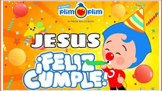 PLIM PLIM te saluda en tus cumpleaños JESUS