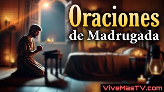 Oraciones de madrugada 🔥 Sanidad y liberación en nombre de Jesucristo