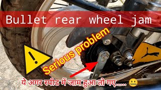 bullet rear brake jam problem