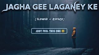 Jagha Gee Lagane Ki Dunya Nahi Hai 🎧 (Slowed + Reverb) || Naat Lofi || AFS WRITES 🥀