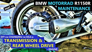 DIY for oil service for TRANSMISSION & REAR WHEEL DRIVE & ENGINE - BMW Motorrad R1150R