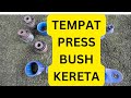 Tempat press #bushing / #pump bush kereta dan motor dan kerja-kerja mesin