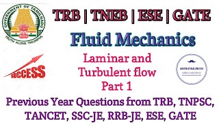 Laminar and Turbulent Flow - Part 1 |TRB|TNEB|GATE|ESE|TNPSC-AE|SSC-JE|RRB-JE|TANCET|All State PSC|