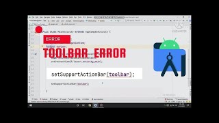 Toolbar Error in Android Studio Custom Tollbar Error In Android Studio