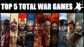 The Top 5 Total War Games in 2024