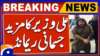 5 days physical remand granted to Ali Wazir | Breaking News | Geo News