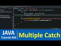 Java Tutorial #45 - Java catch Multiple Exceptions (Examples)