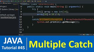 Java Tutorial #45 - Java catch Multiple Exceptions (Examples)
