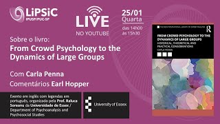 Live do LiPSiC: sobre o livro → From Crowd Psychology to the Dynamics of Large Groups