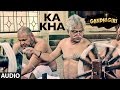 KA KHA Full Audio Song | Gandhigiri | Shivam Pathak | T-Series